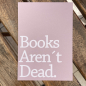 Preview: Books Aren´t Dead Postkarte