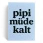 Preview: Postkarte „pipi müde kalt“ – die ehrliche Zustandskarte