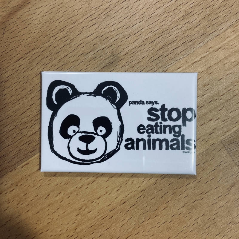 Panda says stop eating animals Magnet