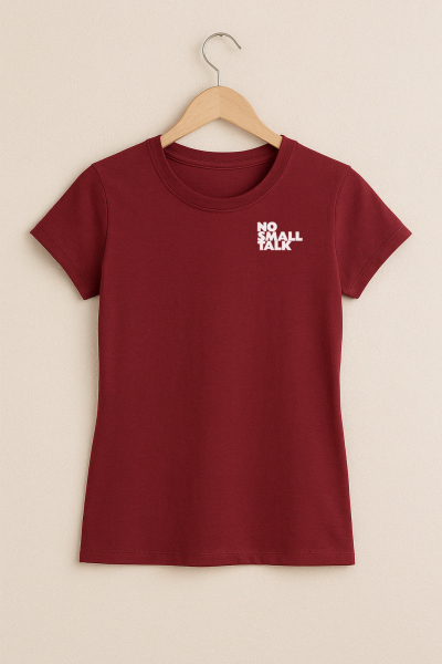 Damen T-Shirt No Small Talk – Bordeaux | Bio Baumwolle | Fair & handbedruckt