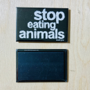 stop eating animals Kühlschrankmagnet